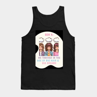 Gen X: We Thrived in the Age of Big Hair & Big Dreams, view 3 Tank Top